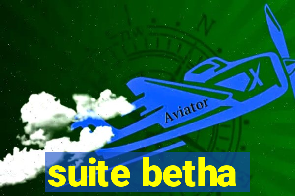 suite betha